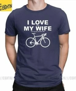 The Triathlete Store I LOVE MY WIFE When MY WIFE Lets Me Buy Another Bike Men's T-Shirt | Bike T-Shirts -New Triathlete Store 3eQu5JJpTI7PTHc11afkSRI5I