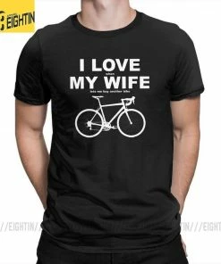 The Triathlete Store I LOVE MY WIFE When MY WIFE Lets Me Buy Another Bike Men's T-Shirt | Bike T-Shirts -New Triathlete Store gi3AmQ0OPYWxobvhh110jjX8E